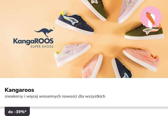 Kangaroos do - 39%* Kolekcja wiosenna