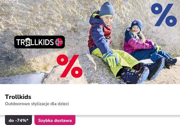 Trollkids do -74%* i szybka dostawa