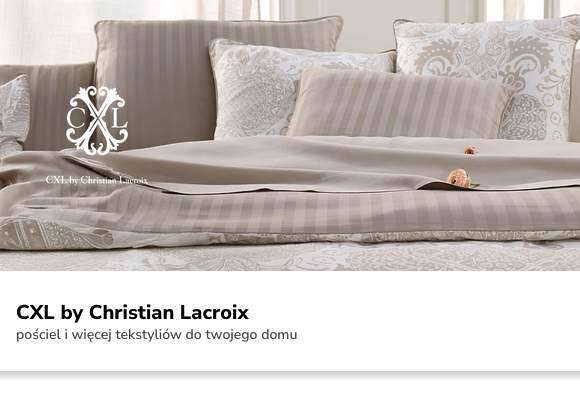 Pościel i tekstylia CXL by Christian Lacroix