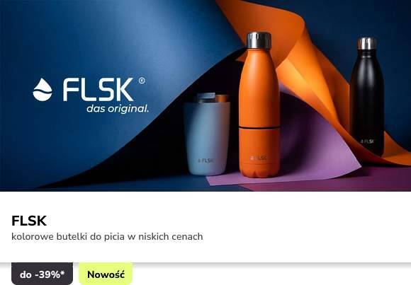 FLSK - nowość - butelki i kubki termiczne