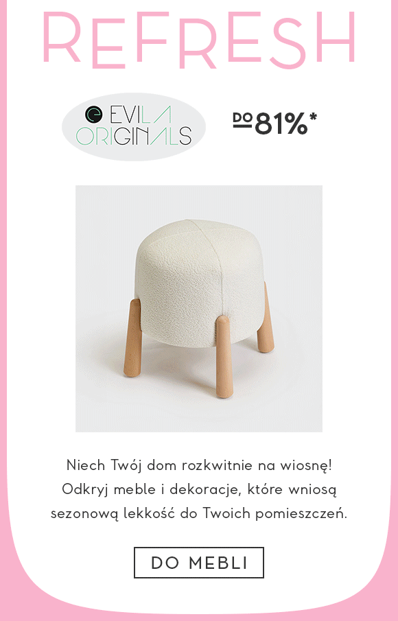 Meble i dodatki Evila do -81%*