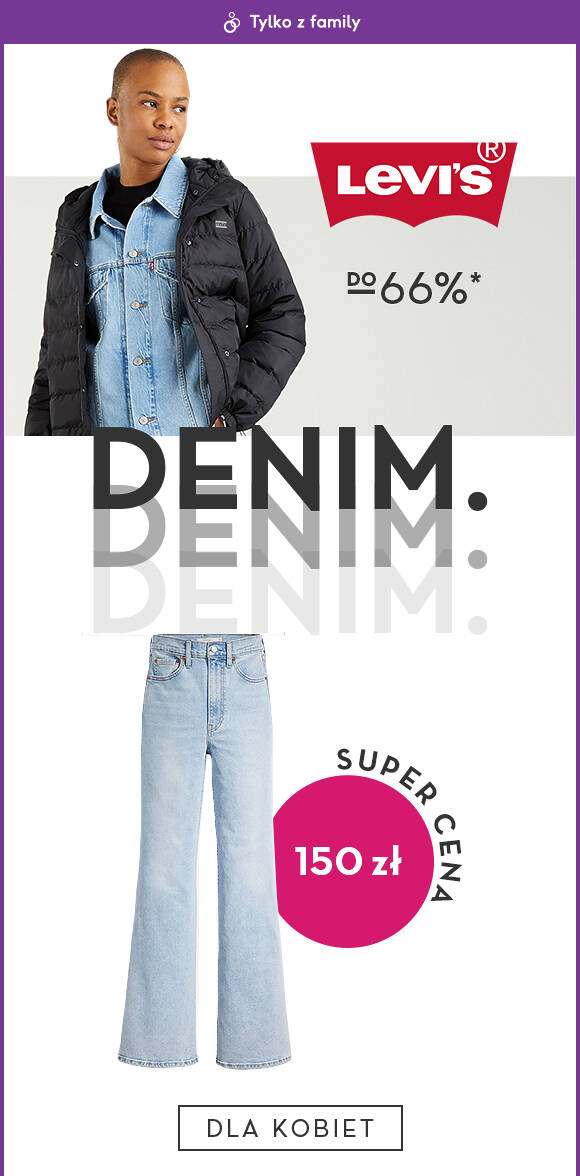Levi's dla niej do -66%* 