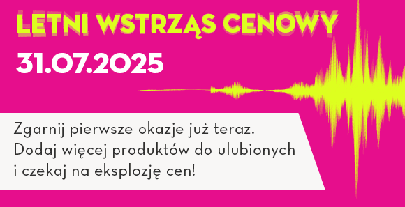 31.07.2025 - letni wstrząs cenowy