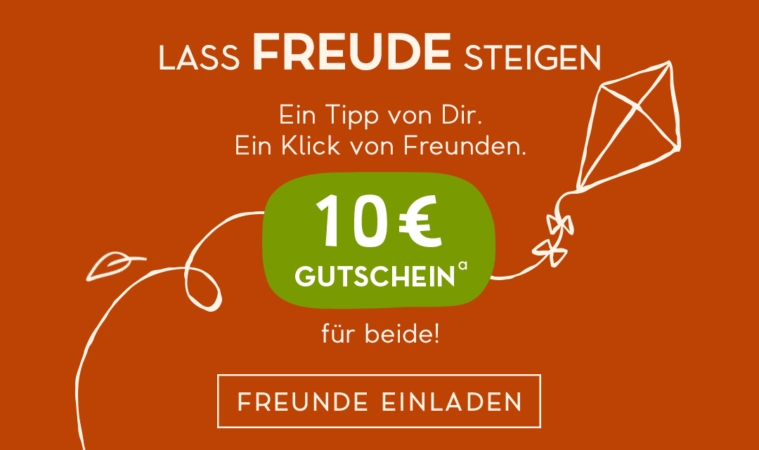 10 € für Deine Weiterempfehlung + 10 € Startguthaben für Deine Freunde >>> http://www.limango.de/einladen